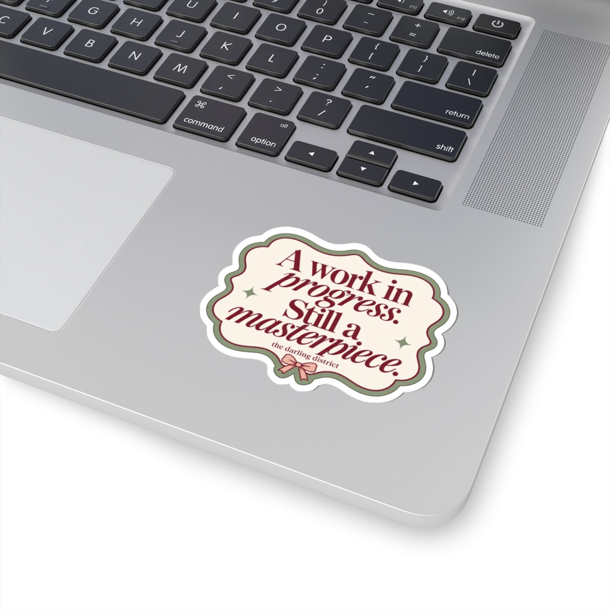A Work in Progress Still a Masterpiece Kiss-Cut Sticker