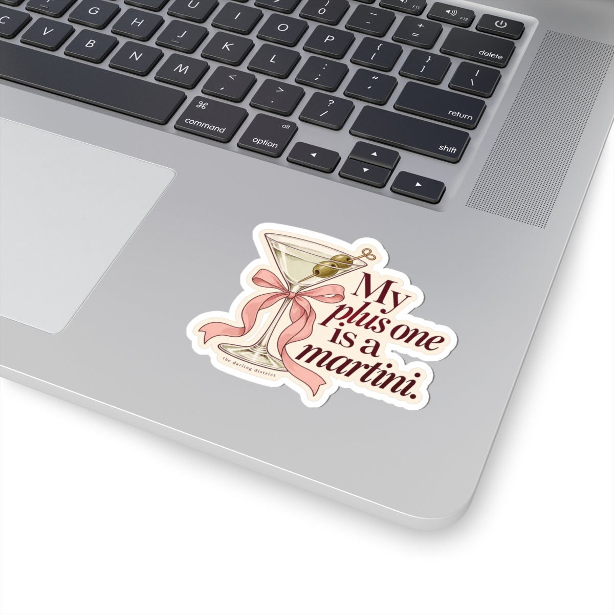 My Plus One Is a Martini Kiss-Cut Sticker