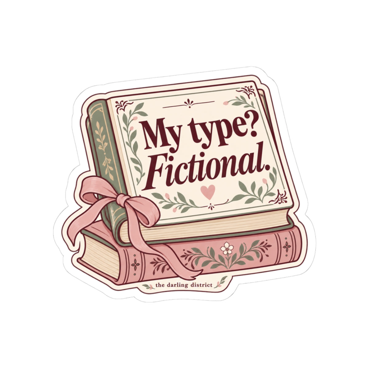 My Type? Fictional Book Lover Kiss-Cut Sticker