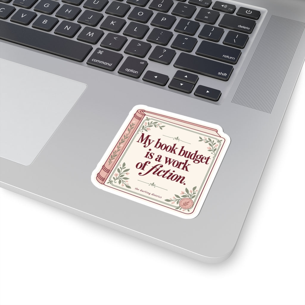My Book Budget Is a Work of Fiction Kiss-Cut Sticker