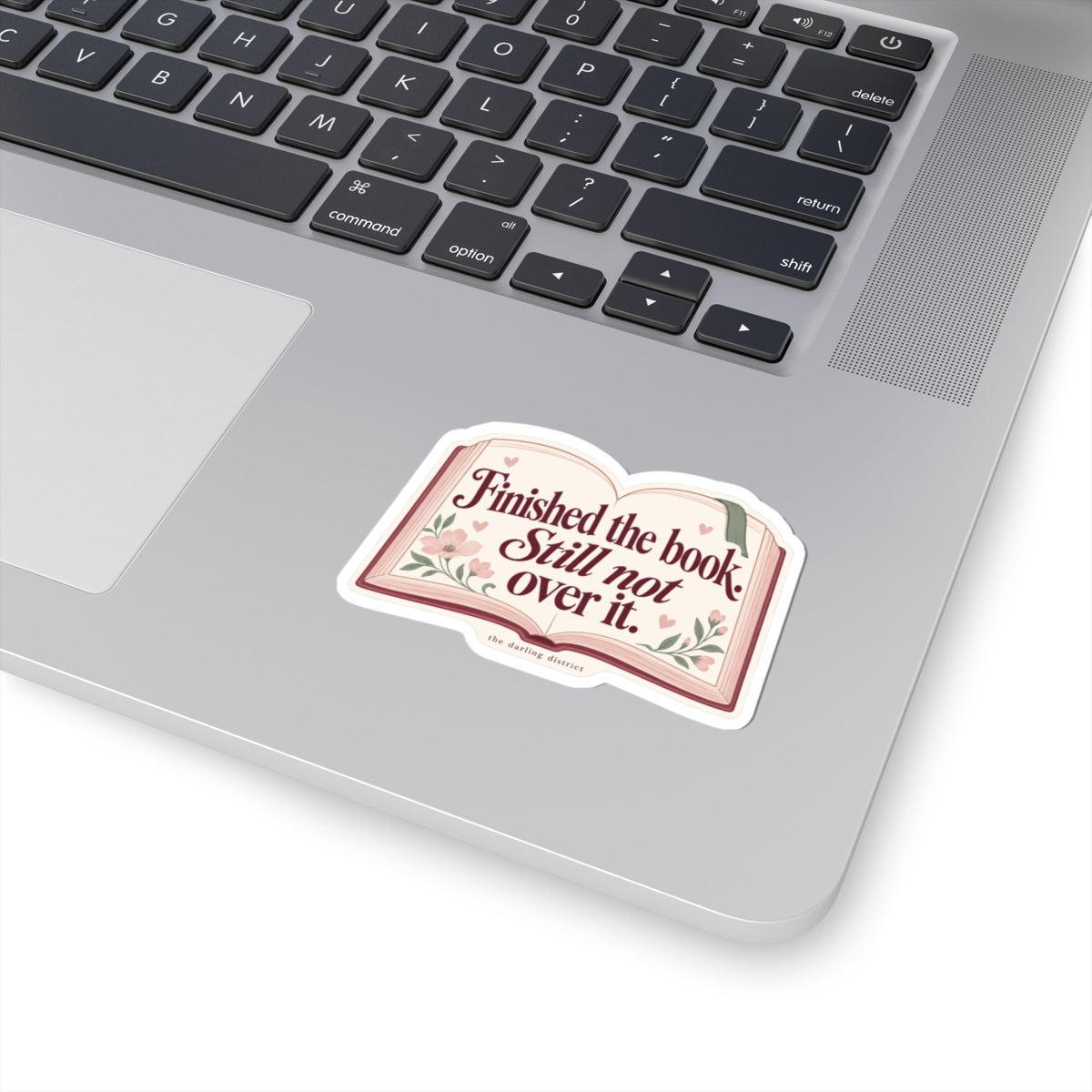 Finished the Book Still Not Over It Kiss-Cut Sticker