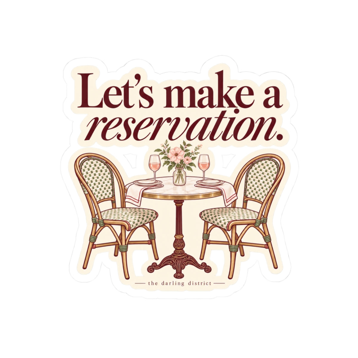 Let’s Make a Reservation Kiss-Cut Sticker