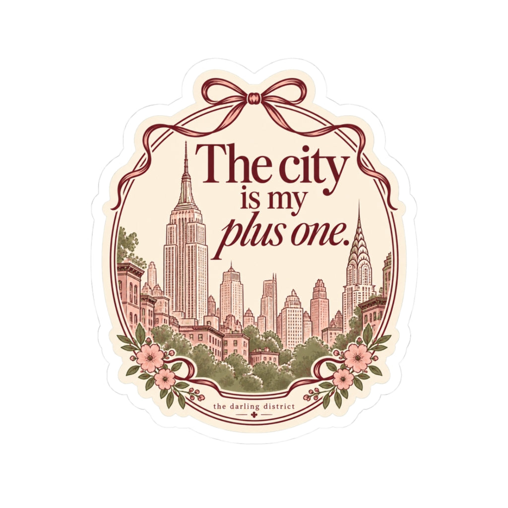 The City Is My Plus One New York Kiss-Cut Sticker