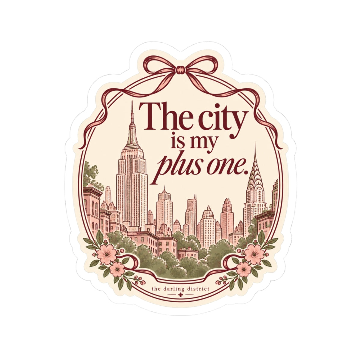 The City Is My Plus One New York Kiss-Cut Sticker