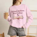 Fictional Problems, Real Feelings Reading Sweatshirt