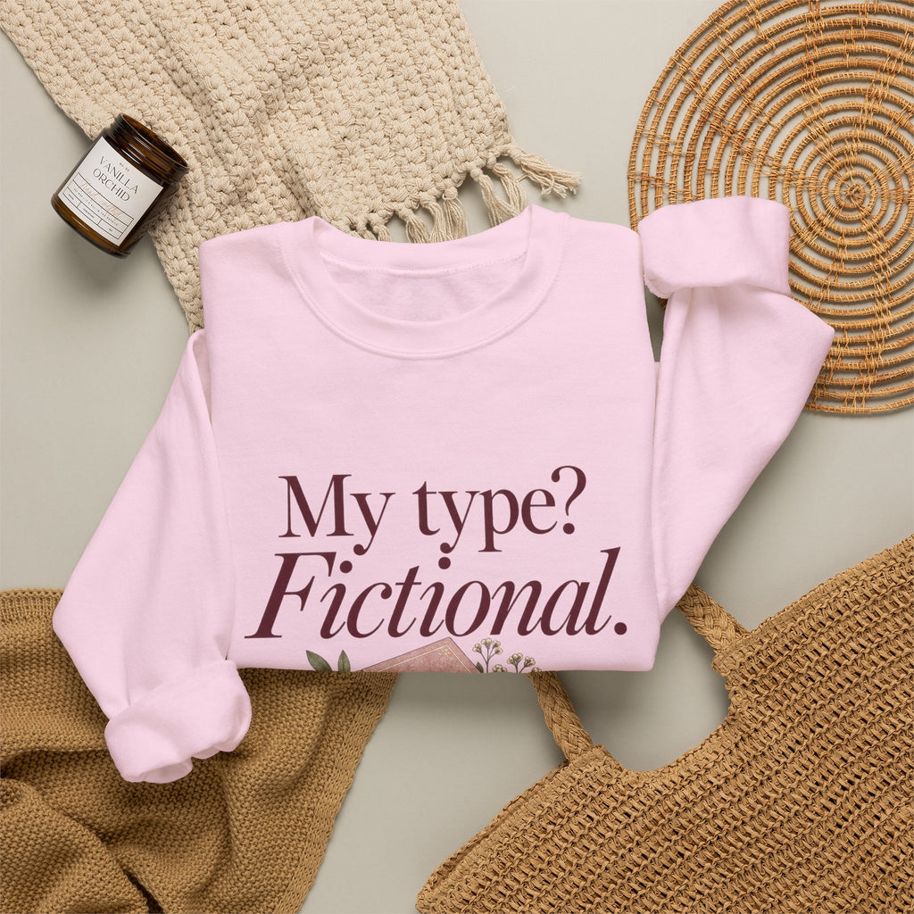 My Type? Fictional Book Lover Crewneck Sweatshirt