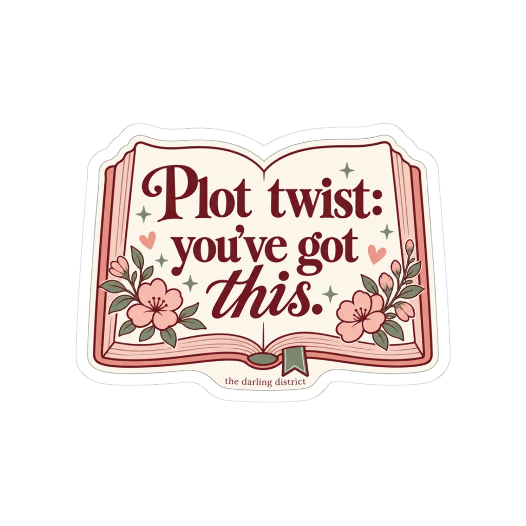 Plot Twist You’ve Got This Bookish Floral Kiss-Cut Sticker