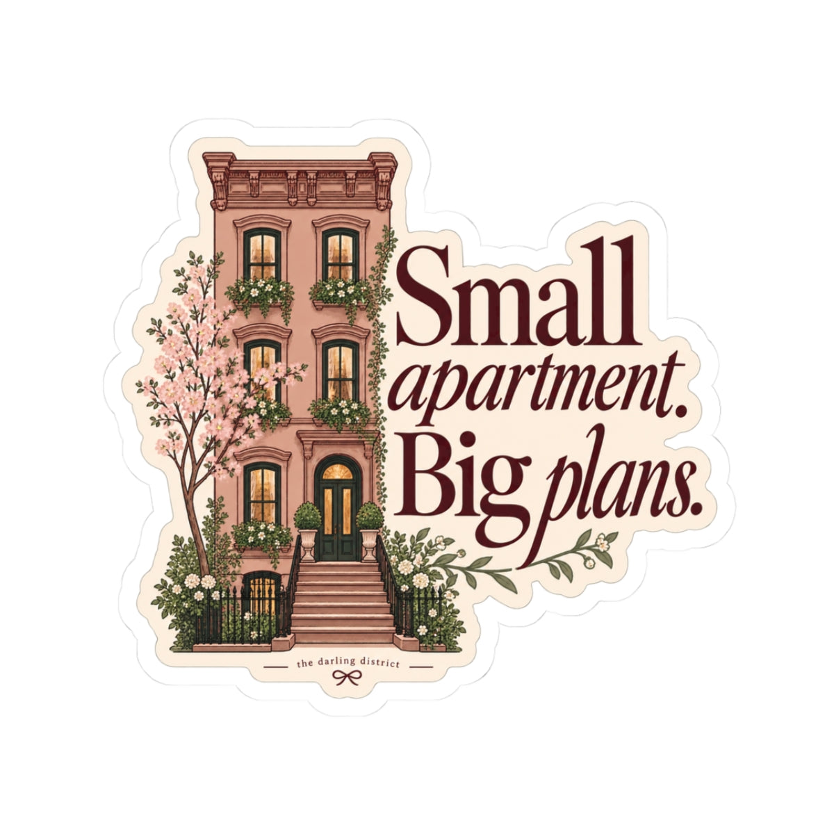 Small Apartment Big Plans Inspirational Kiss-Cut Sticker
