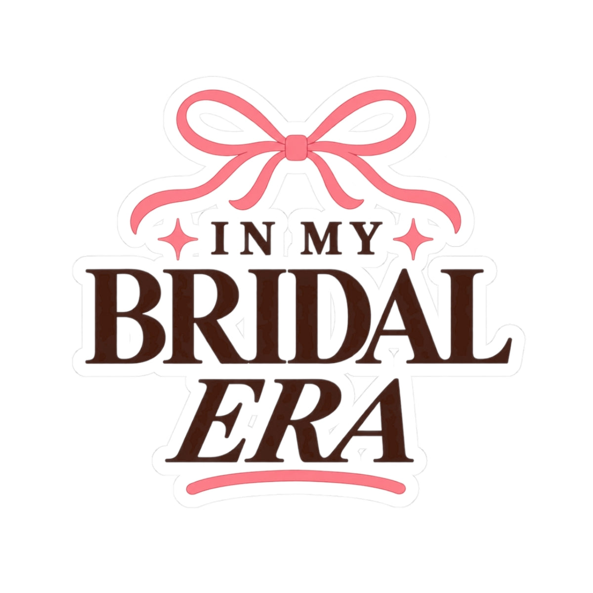In My Bridal Era Kiss-Cut Sticker — Bachelorette Bridal Sticker with Pink Bow