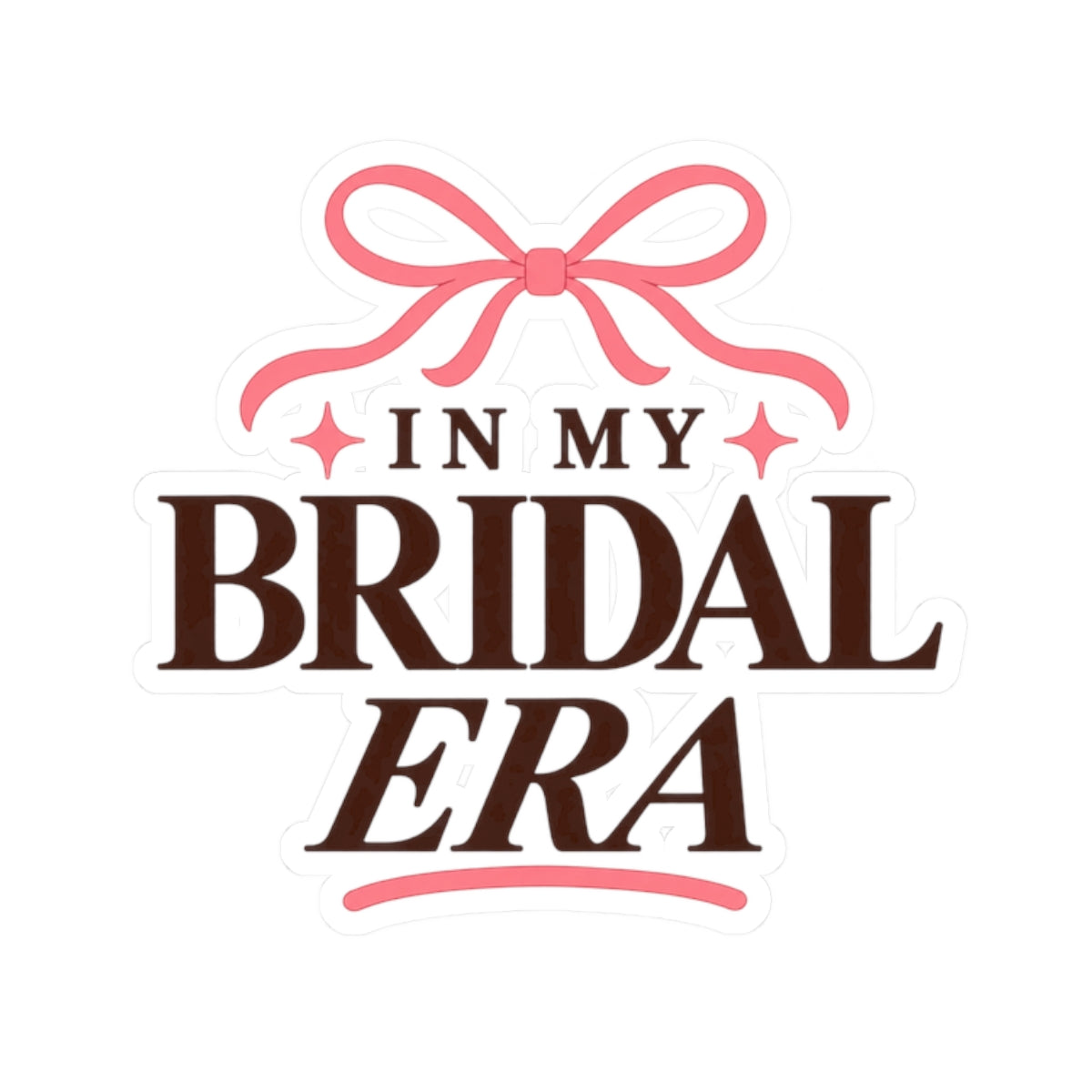 In My Bridal Era Kiss-Cut Sticker — Bachelorette Bridal Sticker with Pink Bow