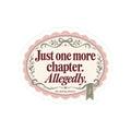 Just One More Chapter Allegedly Book Lover Kiss-Cut Sticker