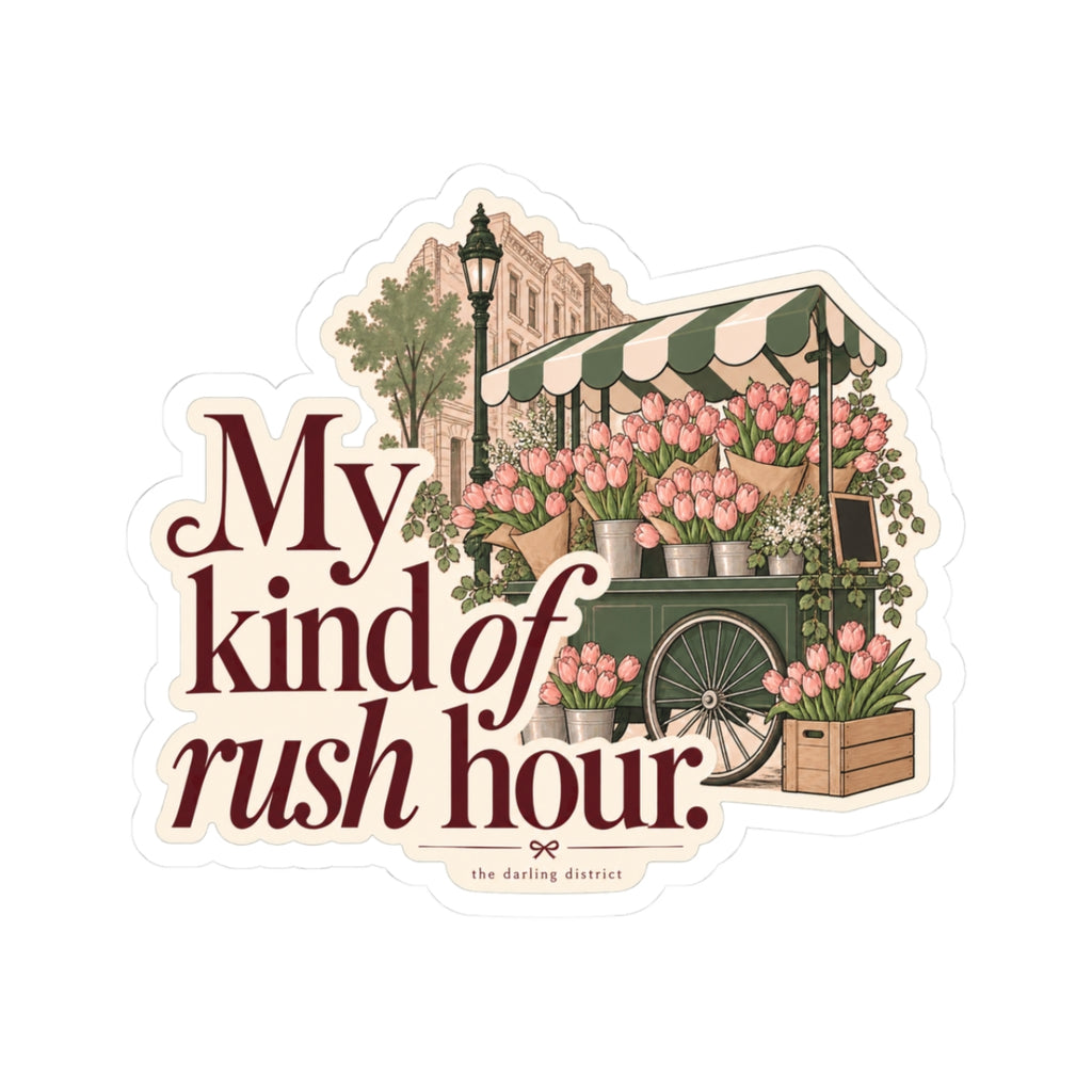 My Kind of Rush Hour Flower Market Kiss-Cut Sticker