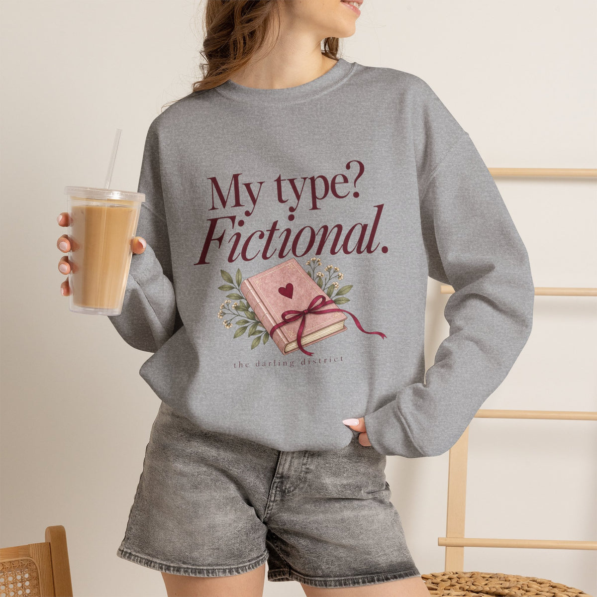 My Type? Fictional Book Lover Crewneck Sweatshirt