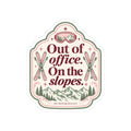 Out of Office on the Slopes Skiing Kiss-Cut Sticker