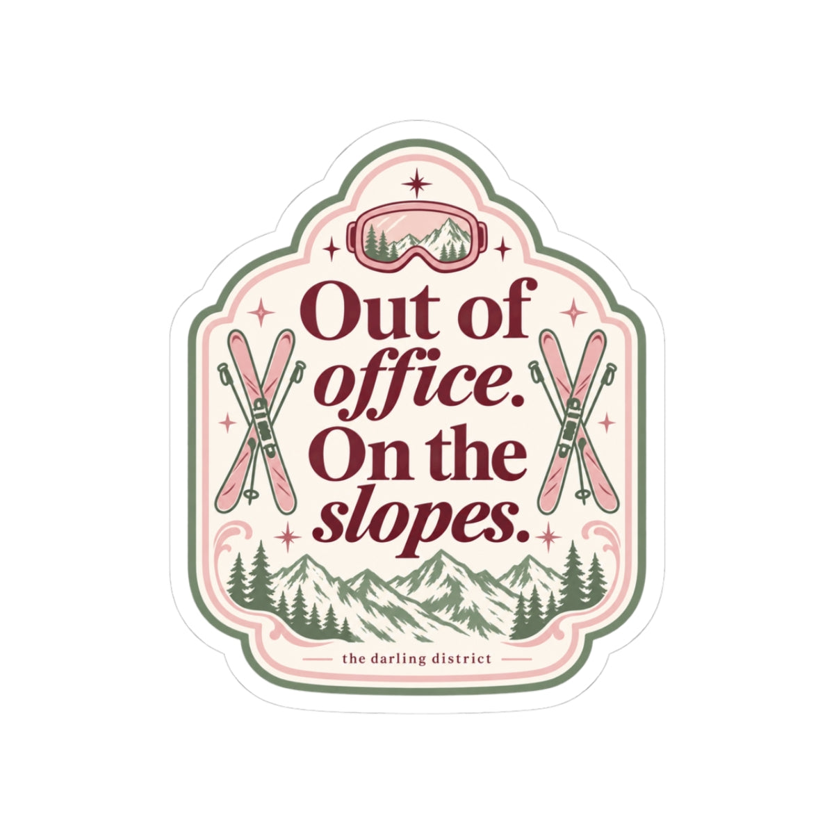 Out of Office on the Slopes Skiing Kiss-Cut Sticker