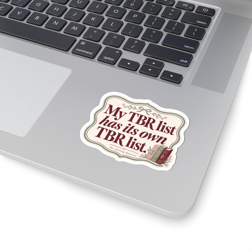 My TBR List Has Its Own TBR List Kiss-Cut Sticker