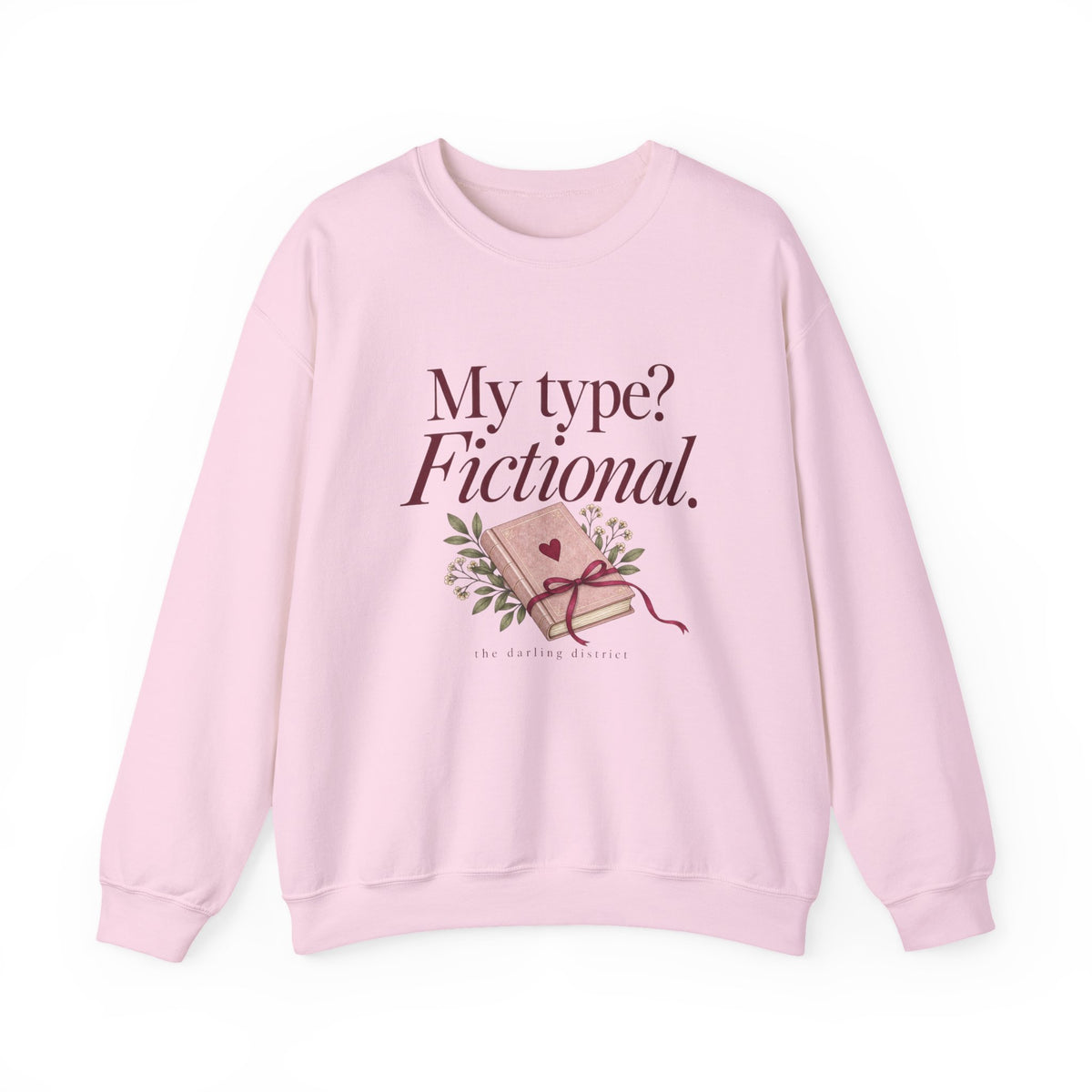 My Type? Fictional Book Lover Crewneck Sweatshirt