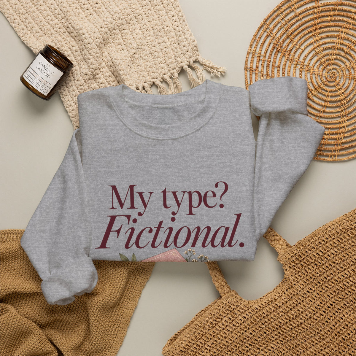 My Type? Fictional Book Lover Crewneck Sweatshirt