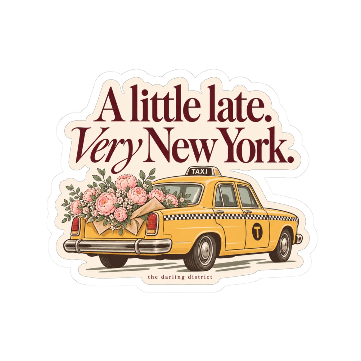 A Little Late Very New York Taxi Kiss-Cut Sticker
