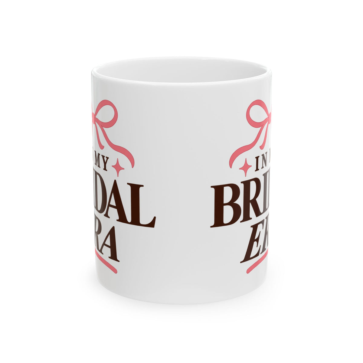 In My Bridal Era Ceramic Mug – Bachelorette Bride-to-Be Gift (11oz/15oz)