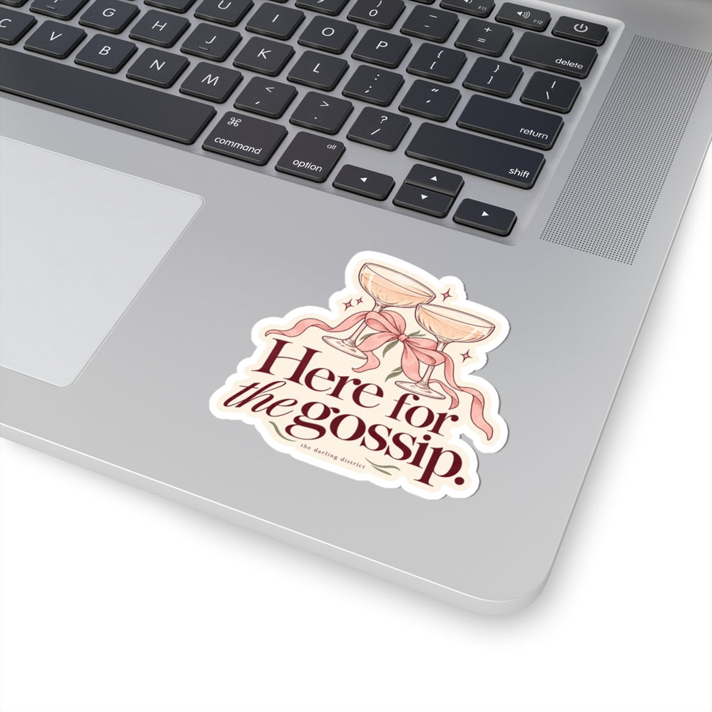 Here for the Gossip Champagne Kiss-Cut Sticker