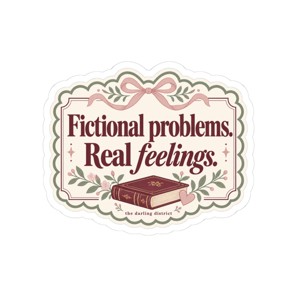 Fictional Problems, Real Feelings Bookish Kiss-Cut Sticker