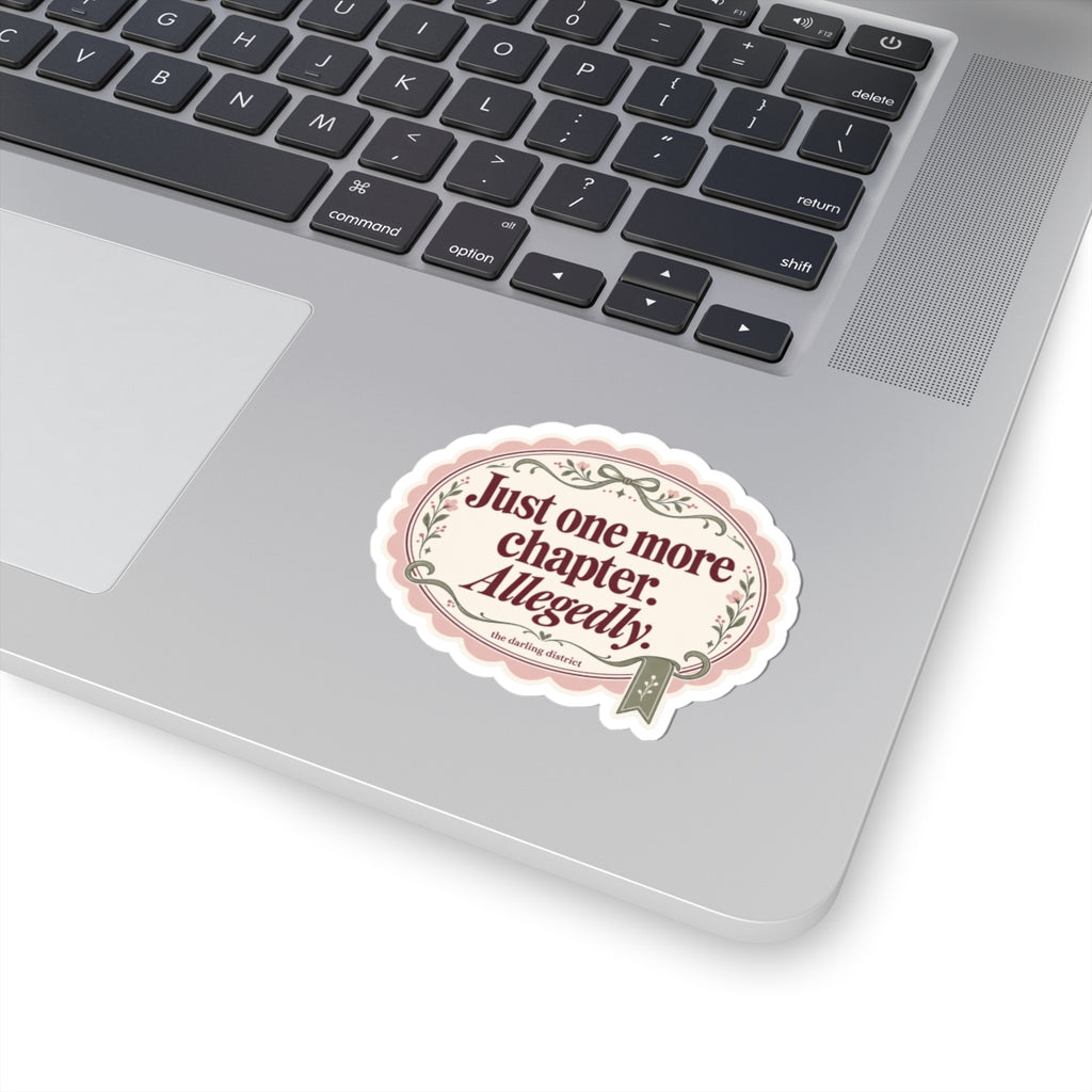 Just One More Chapter Allegedly Book Lover Kiss-Cut Sticker